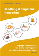 Mario Weiss - Handlungskompetenz Innovation