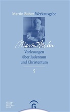 Martin Buber, Paul Mendes-Flohr, Peter Schäfer, Or Scharf, Orr Scharf - Werkausgabe - Bd. 05.5: Vorlesungen über Judentum und Christentum