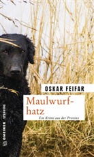 Oskar Feifar - Maulwurfhatz