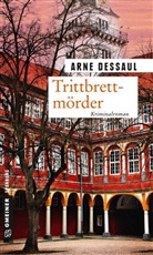 Arne Dessaul - Trittbrettmörder