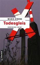 Wildis Streng - Todesgleis