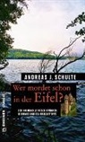 Andreas J Schulte, Andreas J. Schulte - Wer mordet schon in der Eifel?