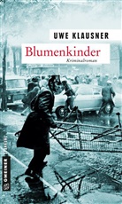 Uwe Klausner - Blumenkinder
