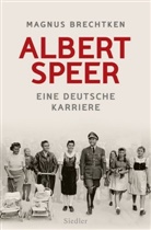 Magnus Brechtken - Albert Speer