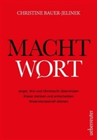 Christine Bauer-Jelinek - Machtwort