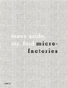 Kleinhample, JON KLEINHAMPLE, MASA KLEINHAMPLE, Masa &amp; Jon Kleinhample - Move aside, Mr Ford, to make room for the new, more agile : micro-factories