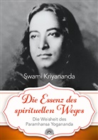 Swami Kriyananda - Die Essenz des spirituellen Weges