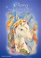 Renate Schweitzer - Elora im Tal der Elfen