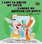 Shelley Admont, Kidkiddos Books, S. A. Publishing - I Love to Brush My Teeth J'adore me brosser les dents