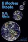 H G Wells, H. G. Wells - A Modern Utopia