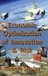 Robert Shuler - Economic Optimization of Innovation and Risk