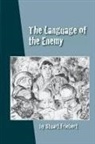 Stuart Friebert, Carlos Steward - The Language of the Enemy