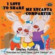 Shelley Admont, Kidkiddos Books, S. A. Publishing - I Love to Share Me Encanta Compartir English Spanish Bilingual Edition