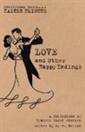 Katherine Mansfield, L. M. Montgomery, M. R. Nelson - Love and Other Happy Endings