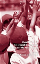 Ka-ho Mok, Anthony Welch, Bryant Welch, A Loparo, Kenneth A Loparo, Kenneth A. Loparo... - Globalization and Educational Restructuring in the Asia Pacific Region