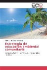 Dolores Ireisy Cala Concepción - Estrategia de educación ambiental comunitaria