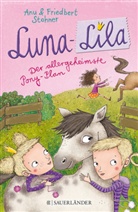 Anu Stohner, Friedber Stohner, Friedbert Stohner, Pe Grigo - Luna-Lila - Der allergeheimste Pony-Plan