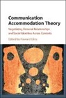 Howard Giles, Howard (University of California Giles, Howard Giles, Giles Howard - Communication Accommodation Theory