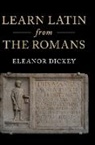 Eleanor Dickey, Eleanor (University of Reading) Dickey - Learn Latin From the Romans