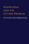 Stephen Hetherington, Stephen (University of New South Wal Hetherington, Hetherington Stephen - Knowledge and the Gettier Problem