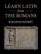 Eleanor Dickey, Eleanor (University of Reading) Dickey, DICKEY ELEANOR - Learn Latin From the Romans