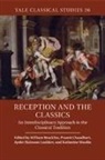William Brockliss, William Chaudhuri Brockliss, William Brockliss, Pramit Chaudhuri, Ayelet Haimson Lushkov - Reception and the Classics