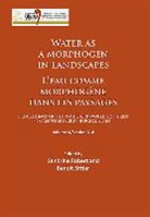 Sandrine Sittler Robert, Sandrine Robert, Benoit Sittler - Water As a Morphogen in Landscapes;leau Comme Morphogene Dans Les