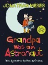 Jonathan Meres, Meres Jonathan, Hannah Coulson, Coulson Hannah - Grandpa Was an Astronaut