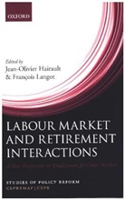 Jean-Olivier Hairault, Jean-Olivier (Professor Hairault, Jean-Olivier Langot Hairault, Jean-Olivier Hairault, Hairault Jean-Olivier, Francois Langot... - Labour Market and Retirement Interactions