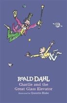 Quentin Blake, Roald Dahl, Dahl Roald, Quentin Blake - Charlie and the Great Glass Elevator