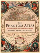 Edward Brooke-Hitching, EDWARD BROOKE HITCHI - The Phantom Atlas