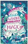 Abi Elphinstone, Amy Alward, Emma Carroll, Dohe, Abi Elphinstone, Abi Elphinstone... - Winter Magic