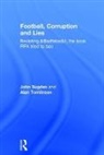 Sugden, John Sugden, John (Brighton University Sugden, John Tomlinson Sugden, Alan Tomlinson - Football, Corruption and Lies