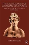 Battiloro, Ilaria Battiloro, Battiloro Ilaria - Archaeology of Lucanian Cult Places