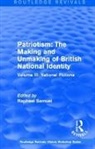 Raphael Samuel, Raphael Samuel, Samuel Raphael - Routledge Revivals: Patriotism: The Making Unmaking of British