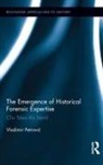Vladimir Petrovic, Vladimir Petrović - Emergence of Historical Forensic Expertise