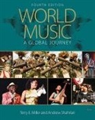 Terry Miller, Terry E. Miller, Terry E. Shahriari Miller, Terry Shahriari Miller, Andrew Shahriari, Andrew (Kent State University Shahriari - World Music: A Global Journey