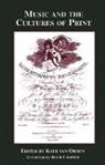 Roger Chartier, Kate Van Orden, Kate van Orden - Music and the Cultures of Print