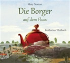Mary Norton, Emilia Dziubak, Katharina Thalbach - Die Borger auf dem Fluss, 4 Audio-CDs (Audio book)
