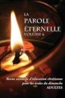 Dany Gomis - La Parole Éternelle (adultes), volume 6, Revue annuelle d'éducation chrétienne pour les écoles du dimanche