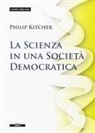 Philip Kitcher - La scienza in una società democratica