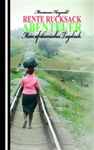 Marianne Haynold - Rente Rucksack Abenteuer