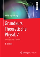 Wolfgang Nolting - Grundkurs Theoretische Physik - 7: Viel-Teilchen-Theorie