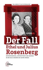 Sin Arnold, Sina Arnold, Olaf Kistenmacher - Der Fall Ethel und Julius Rosenberg