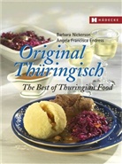 Barbara Nickerson, Angela Fr. Endress, Angela Francisca Endress - Original Thüringisch - The Best of Thuringian Food