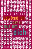 David Levithan - Letztendlich geht es nur um dich