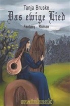 Tanja Bruske - Das ewige Lied