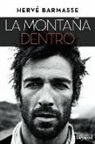 Hervé Barmasse - La montaña dentro