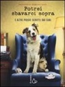 Francesco Marciuliano - Potrei sbavarci sopra. E altre poesie scritte da cani