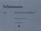 Robert Schumann, Gerhard Weinberger - Robert Schumann - Werke für Orgel oder Pedalklavier